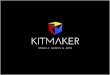 Hola! Bienvenido a Kitmaker. Le voy a guiar a través de nuestra empresa. Un viaje increíble a una de las compañías más consolidadas en