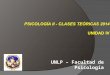 UNLP – Facultad de Psicología. Inteligencia en contexto Alberto Rosa Rivero 4.5. Cultura e inteligencia: los enfoques universalistas y el enfoque situado