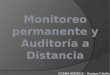 UCEMA 30/5/2012 – Gustavo Calviño. Agenda Monitoreo Permanente - Armado del tablero de control. Auditoría a distancia y presencial. Monitoreo permanente