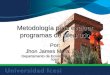 Metodología para evaluar programas de pregrado Por: Jhon James Mora, PhD. Departamento de Economía, Universidad Icesi