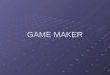 GAME MAKER. INTRODUCCIÓN Game Maker es un entorno para el desarrollo de juegos, creado en 1999 por Mark Overmars, profesor del departamento de Ciencia