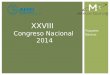 Paquetes Básicos XXVIII Congreso Nacional 2014. Hotel SEDE Hotel Camino Real Villahermosa $ 5,995.00 Precio por persona en habitación doble 08. – 12
