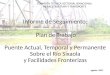 Informe de Seguimiento: Plan de Trabajo Plan de Trabajo Puente Actual, Temporal y Permanente Sobre el Río Sixaola y Facilidades Fronterizas COMISIÓN TÉCNICA