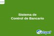 Sistema de Control de Bancario. Nuevo Aspel-BANCO 3.0