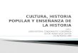 CAP II LIBRO HISTORIA: CONOCIMIENTO Y ENSEÑANZA AUTOR: RENAN VEGA CANTOR ED ANTROPOS 1998