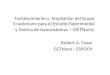 Fortalecimiento y Ampliación del Grupo Ecuatoriano para el Estudio Experimental y Teórico de Nanosistemas – GETNano Robert A. Cazar GETNano - ESPOCH