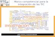 Jesús Suárez y Consuelo Belloch Marco competencial para la integración de las TIC