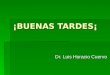 ¡BUENAS TARDES¡ Dr. Luis Horacio Cuervo. CONTRATOS DE TRANSPORTE INTERNACIONAL  TERRESTRE  MARÍTIMO  AÉREO  De mercaderías y personas