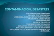 CONTAMINACION AMBIENTAL TIPOS DE CONTAMINACION AMBIENTAL,HIDRICA,ATMOSFERICA,SONICA. PROBLEMAS AMBIENTALES DEFORESTACION EROSION DE SUELOS TRATAMIENTO