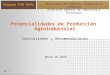 Pag.  1 Potencialidades de Producción Agroindustrial Conclusiones y Recomendaciones Programa PYME-RURAL Ministerio de Fomento, Industria y Comercio Dirección