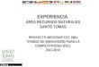 EXPERIENCIA ÁREA RECURSOS NATURALES SANTO TOMAS PROYECTO MECESUP CST 2001 “FONDO DE INNOVACIÓN PARA LA COMPETITIVIDAD (FIC) 2011-2012