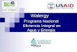 Watergy Programa Nacional Eficiencia Integral en Agua y Energía