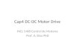 Cap4 DC-DC Motor Drive INEL 5408 Control de Motores Prof. A. Díaz PhD