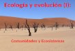 Ecología y evolución (I): Comunidades y Ecosistemas
