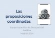 Las proposiciones coordinadas Equipo Específico de Discapacidad Auditiva Madrid 2014