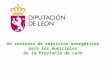 Un contrato de servicios energéticos para los municipios de la Provincia de León