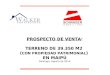 PROSPECTO DE VENTA: TERRENO DE 39.350 M2 ( CON PROPIEDAD PATRIMONIAL ) EN MAIPÚ Santiago, Agosto de 2014