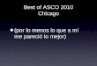 Best of ASCO 2010 Chicago (por lo menos lo que a mí me pareció lo mejor) (por lo menos lo que a mí me pareció lo mejor)