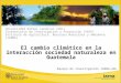 Universidad Rafael Landívar (URL) Vicerectoría de Investigación y Proyección (VRIP) Instituto de Agricultura, Recursos Naturales y Ambiente (IARNA) El