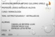 UNIVERSIDAD PRIVADA ANTONIO GUILLERMO URRELO PROFESORA: JESSICA BARDALES VALDIVIA CURSO: FARMACOLOGÍA TEMA: ANTIPROTOZOARIOS Y ANTIPALUDÍCOS ALUMNAS: CABANILLAS