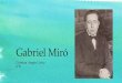 Gabriel Miró Cristina Angós Calvo 6ºB. Indice Biografía Obra Bibliografía