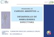CONVOCA: FUNDACIÓN SERVICIOS LABORALES (GRUPO SEPI) IMPARTE: BLC DESARROLLO PROGRAMA DE CURSOS ABIERTOS DE DESARROLLO DE HABILIDADES DIRECTIVAS