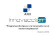 “Programas de Apoyo a la innovación en el Sector Empresarial” marzo 2010
