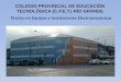 Técnico en Equipos e Instalaciones Electromecánicas COLEGIO PROVINCIAL DE EDUCACIÓN TECNOLÓGICA (C.P.E.T.) RÍO GRANDE