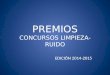 PREMIOS CONCURSOS LIMPIEZA-RUIDO EDICIÓN 2014-2015