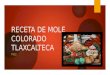 RECETA DE MOLE COLORADO TLAXCALTECA T4C2. Video  