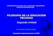 FILOSOFIA DE LA EDUCACION PECOOO3 Segunda Unidad Prof. Aladino Araneda Valdés UNIVERSIDAD CATOLICA DE LA SANTISIMA CONCEPCION FACULTAD DE EDUCACION Concepción,