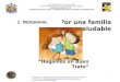 1 Por una familia saludable “Hagamos un Buen Trato” 3. PROGRAMA: ALCALDIA MUNICIPAL ACACIAS -META Dirección Operativa de Protección Social y Bienestar