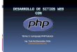 Tema 1: Lenguaje PHP básico Ing. Tulio Nel Benavides Peña tulionel@hotmail.com