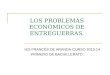 LOS PROBLEMAS ECONÓMICOS DE ENTREGUERRAS. IES FRANCÉS DE ARANDA-CURSO 2013-14 PRIMERO DE BACHILLERATO