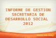 PROGRESO PARA TODOS INFORME DE GESTION SECRETARIA DE DESARROLLO SOCIAL 2012