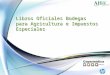 Libros Oficiales Bodegas para Agricultura e Impuestos Especiales
