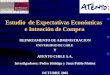 Estudio de Expectativas Económicas e Intención de Compra DEPARTAMENTO DE ADMINISTRACION UNIVERSIDAD DE CHILE Y ATENTO CHILE S.A. Investigadores: Pedro
