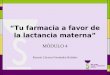 “Tu farmacia a favor de la lactancia materna” MÓDULO 4 Rosario Cáceres Fernández-Bolaños