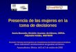 Presencia de las mujeres en la toma de decisiones Sonia Montaño, División Asuntos de Género, CEPAL Alejandra Valdés, INSTRAW Reunión Técnica de Expertos