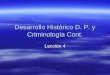 Desarrollo Histórico D. P. y Criminología Cont. Lección 4