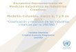 Encuentro Iberoamericano de Medición Estadística de Industrias Creativas Medellín–Colombia, marzo 6, 7 y 8 de 2013 “Clasificación y medicion de las industrias