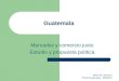 Pierre W. Johnson PNUD Guatemala - MINECO Guatemala Mercados y comercio justo Estudio y propuesta política
