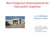 8vo Congreso Internacional de Educación Superior Dr. Patricio Yepez Asesor Universidad de Cuenca Consultor UDUAL LA HABANA Febrero 2012