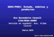CIRA & NOAA/NESDIS/RAMM GOES/POES: Estado, órbitas y productos Dra Bernadette Connell CIRA/NOAA-RAMMT Versión en español: Dra. Vilma Castro Marzo 2005