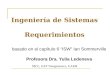 Ingeniería de Sistemas Requerimientos basado en el capítulo 6 “ISW” Ian Sommerville Profesora Dra. Yulia Ledeneva MCC, UAP Tianguistenco, UAEM