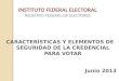 INSTITUTO FEDERAL ELECTORAL REGISTRO FEDERAL DE ELECTORES