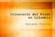 Itinerario del Prado en Colombia Hernando Pinilla