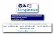 Limpiezas GARI es una empresa dinámica, con un acentuado espíritu de servicio y altamente especializada en la limpieza, el suministro y mantenimiento
