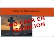 NO CAER EN TENTACION TEMATICA MOTIVACIONAL:. LAS TENTACIONES DE LOS AGENTES DE PASTORAL
