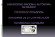 UNIVERSIDAD NACIONAL AUTÓNOMA DE MÉXICO COLEGIO DE PEDAGOGÍA AUXILIARES DE LA COMUNICACIÓN FOTONOVELA: ESPEJISMO